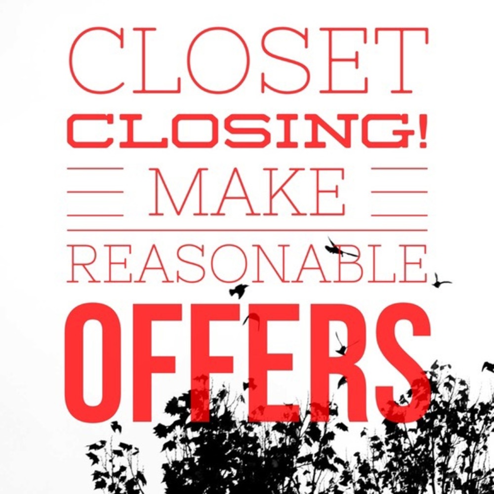 Closing closet! Anything left being donated